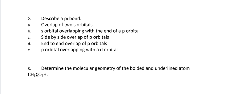 Solved 2. Describe a pi bond. a. Overlap of two s orbitals | Chegg.com