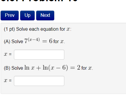 Solved Prev Up Next (1 pt) Solve each equation for 2: (A) | Chegg.com