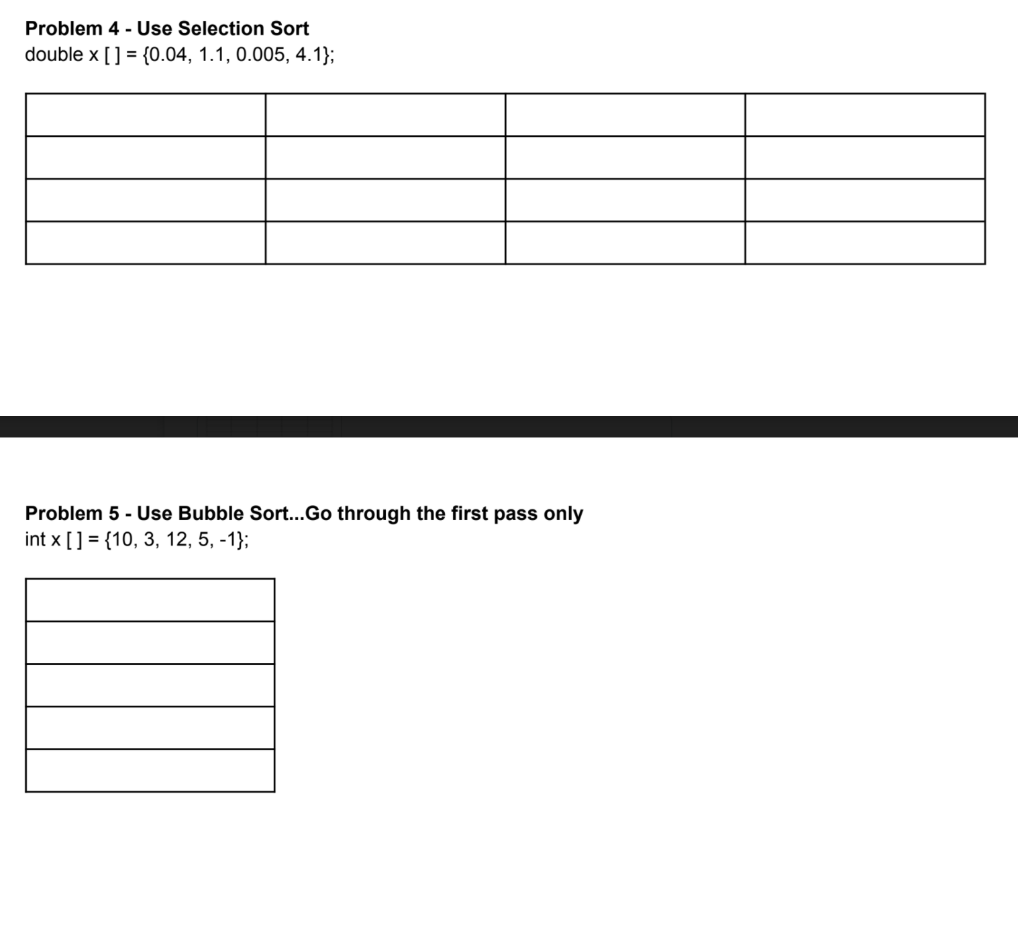 Solved Problem 4 - Use Selection Sort double x [ ] = {0.04, | Chegg.com