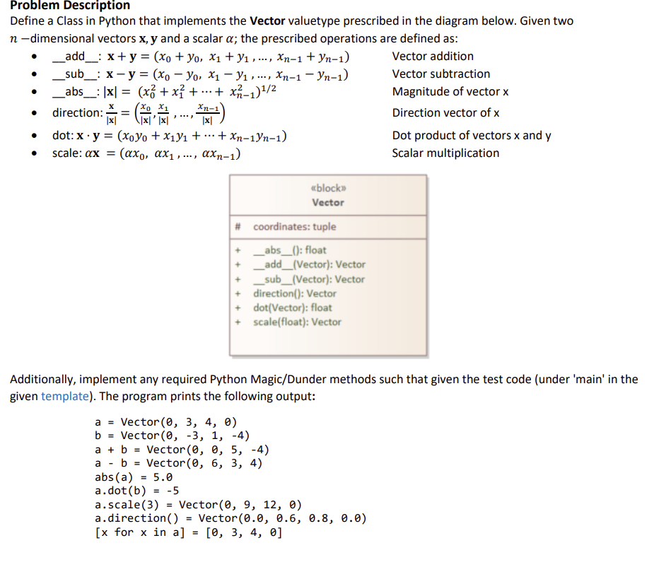 Define a Class in Python that implements the Vector | Chegg.com