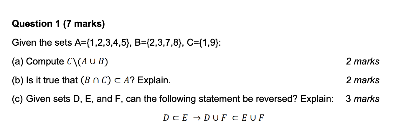 Solved Question 1 (7 marks) Given the sets | Chegg.com