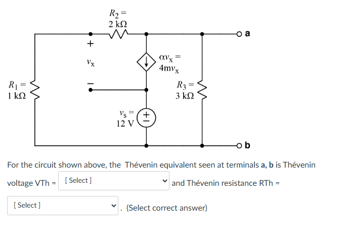 Solved For the circuit shown above, the Thévenin equivalent | Chegg.com