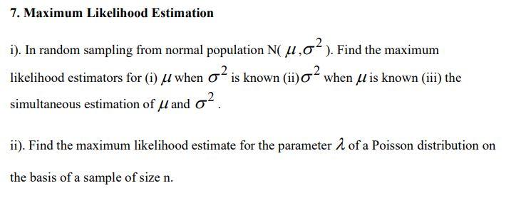 Solved 7. Maximum Likelihood Estimation i). In random | Chegg.com