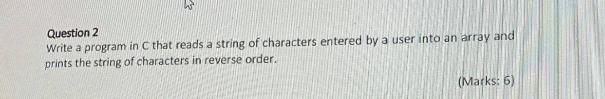 Solved w Question 2 Write a program in C that reads a string | Chegg.com