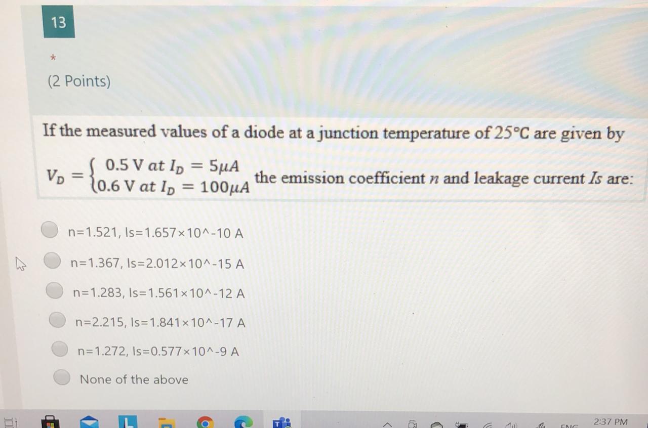 Solved 13 2 Points If The Measured Values Of A Diode Chegg Com