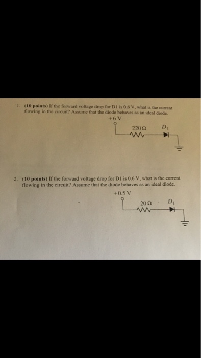 Solved If the forward voltage drop for D1 is 0.6 V, what is | Chegg.com