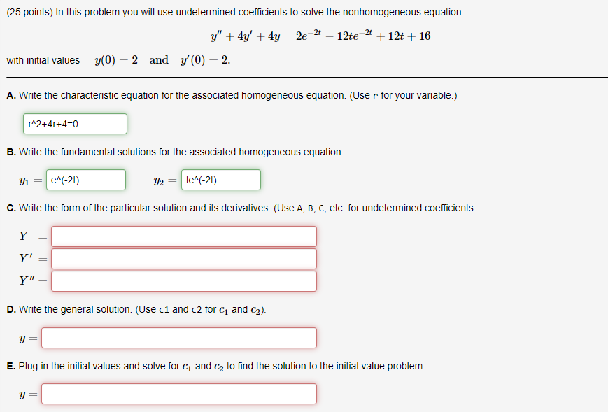 Solved In this problem you will use undetermined | Chegg.com