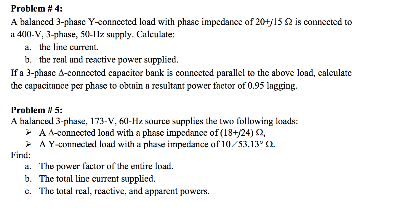 Solved Problem # 4: A balanced 3-phase Y-connected load with | Chegg.com