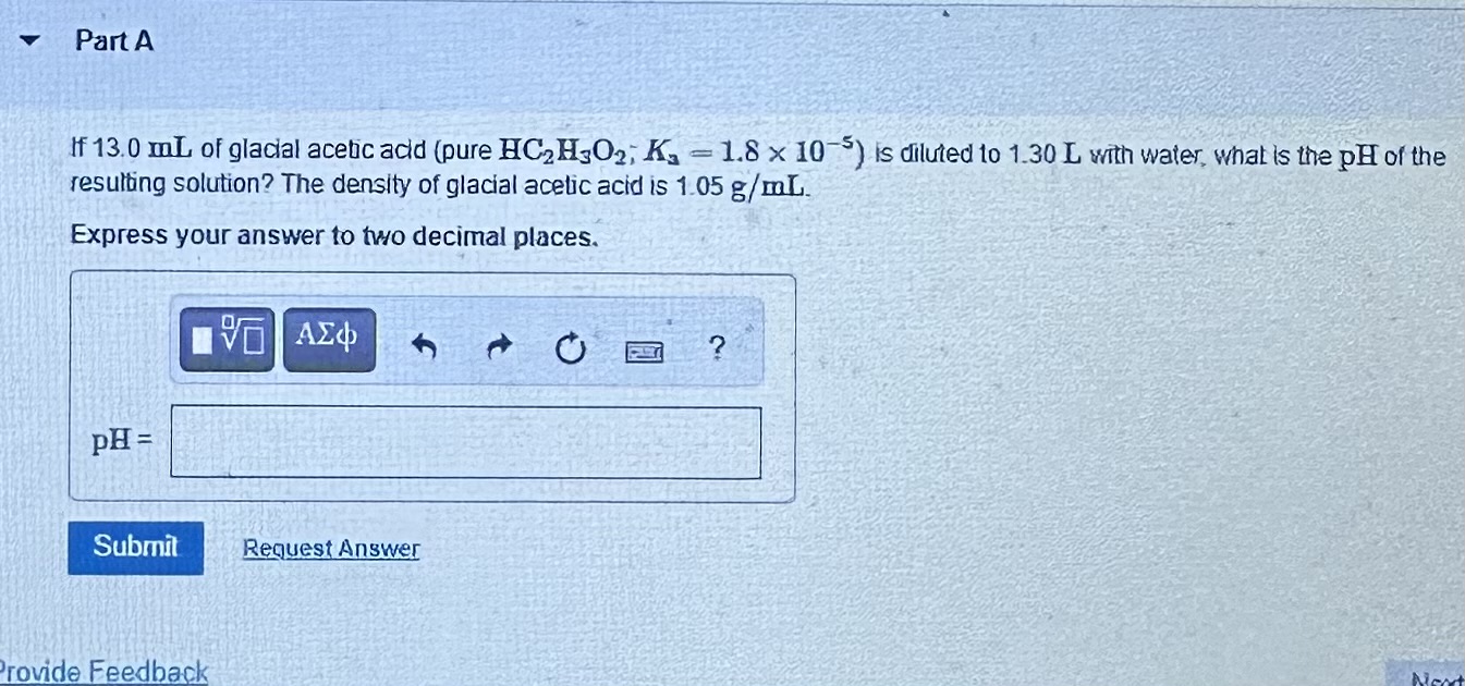 Solved If 13 0 ML Of Glacial Acetic Add Pure Chegg Com Chegg Com   Php1yLdAD