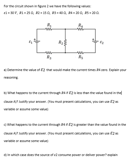 Solved For the circuit shown in figure 2 we have the | Chegg.com