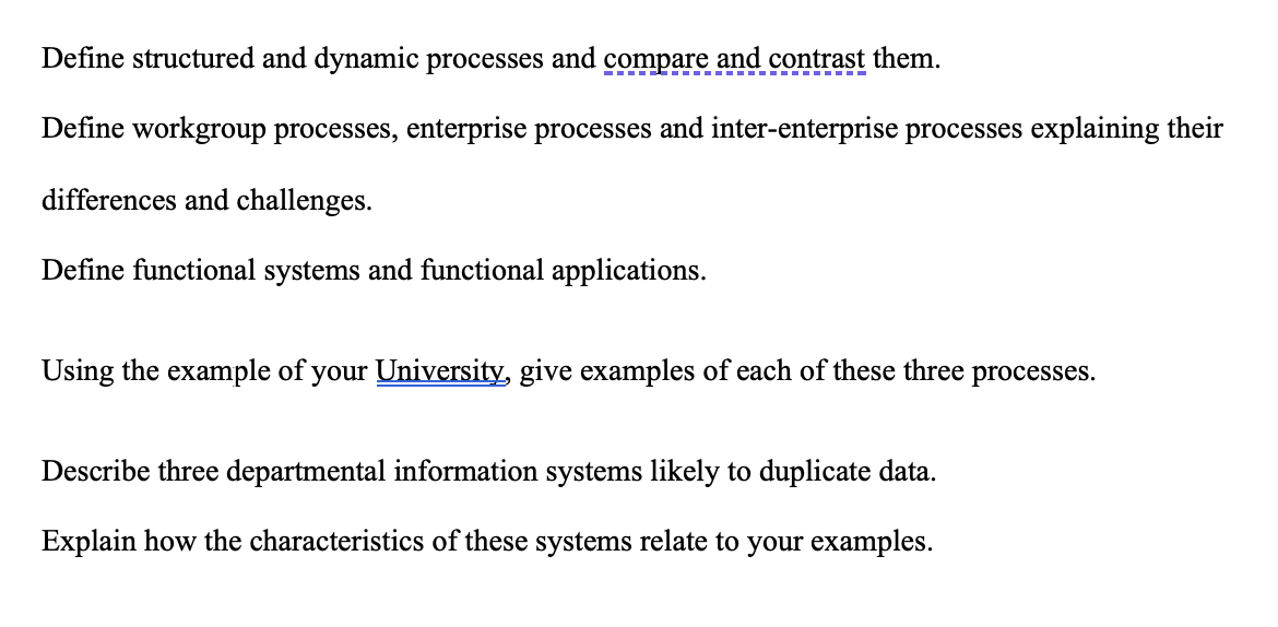 Solved Define structured and dynamic processes and compare