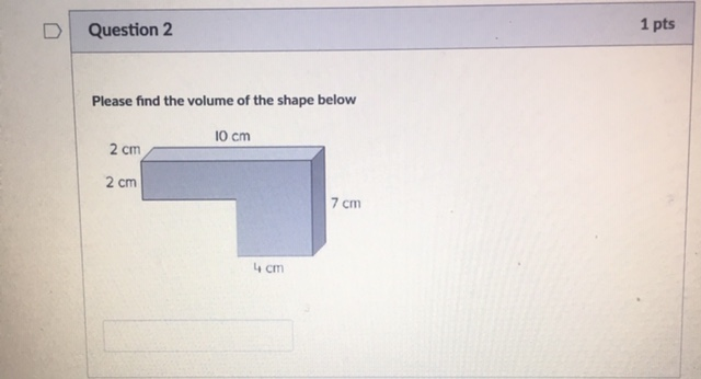 Solved Question 2 1 pts Please find the volume of the shape | Chegg.com
