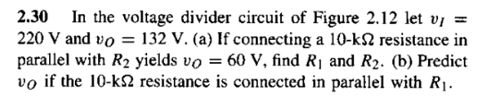 Solved 2.30 In the voltage divider circuit of Figure 2.12 | Chegg.com