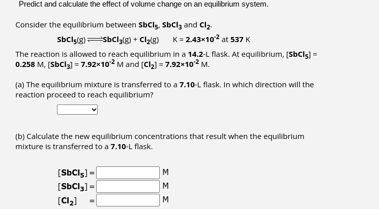 Solved Predict and calculate the effect of volume change on | Chegg.com