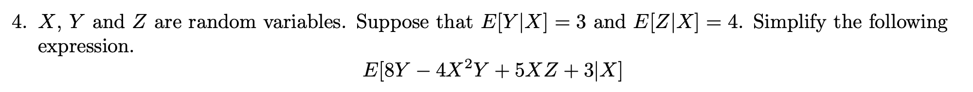 Solved 4 X Y And Z Are Random Variables Suppose That