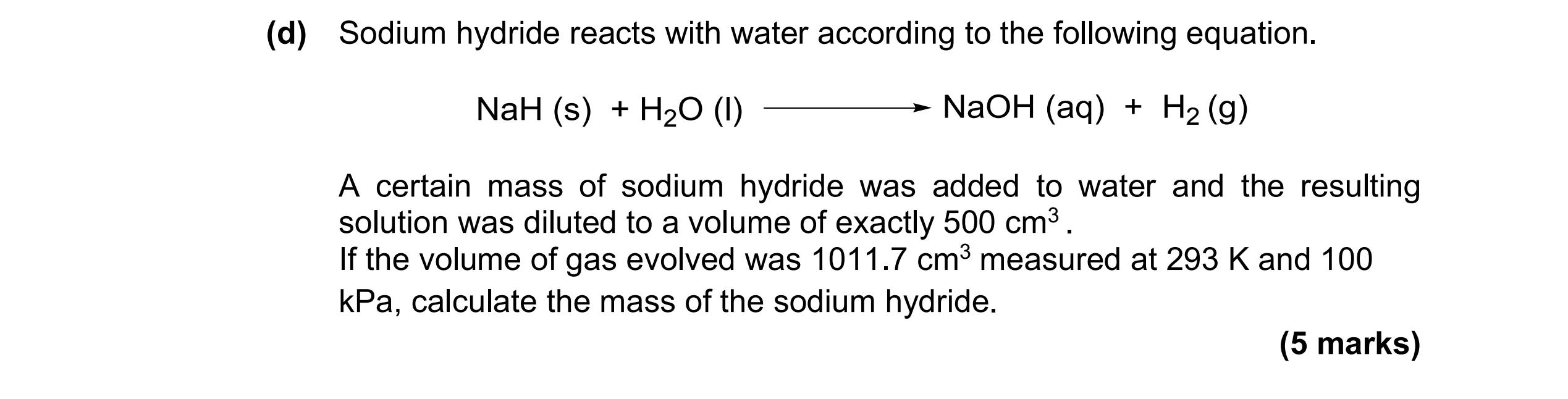 Solved D Sodium Hydride Reacts With Water According To The