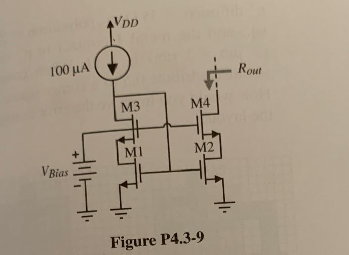 Solved 4.3-9 In Fig. P4.3-9, transistors Ml through M4 are | Chegg.com