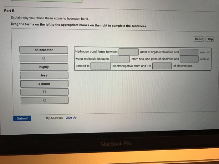 Solved Part B Explain why you chose these atoms to hydrogen | Chegg.com