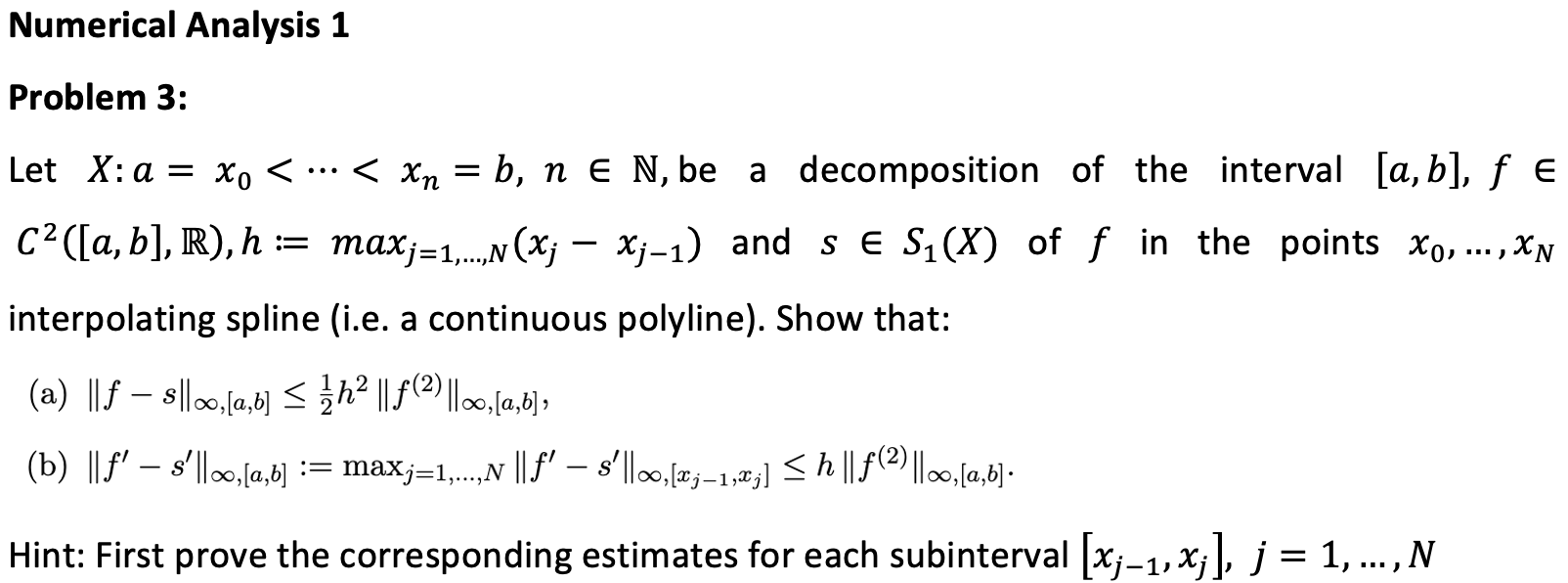 Solved Numerical Analysis 1 Problem 3: = Let X: a = x,