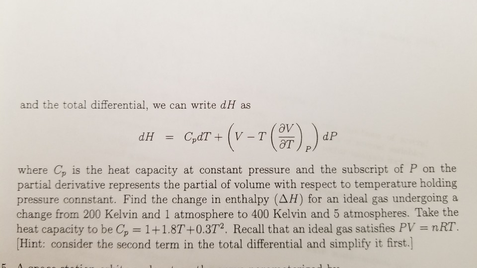 Solved 4. The enthalpy H may be written as a function of | Chegg.com