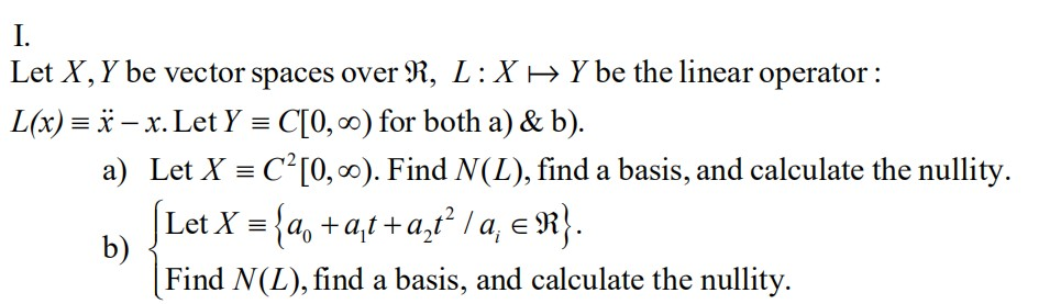 Solved Let X Y Be Vector Spaces Over R L X Y Be The L Chegg Com