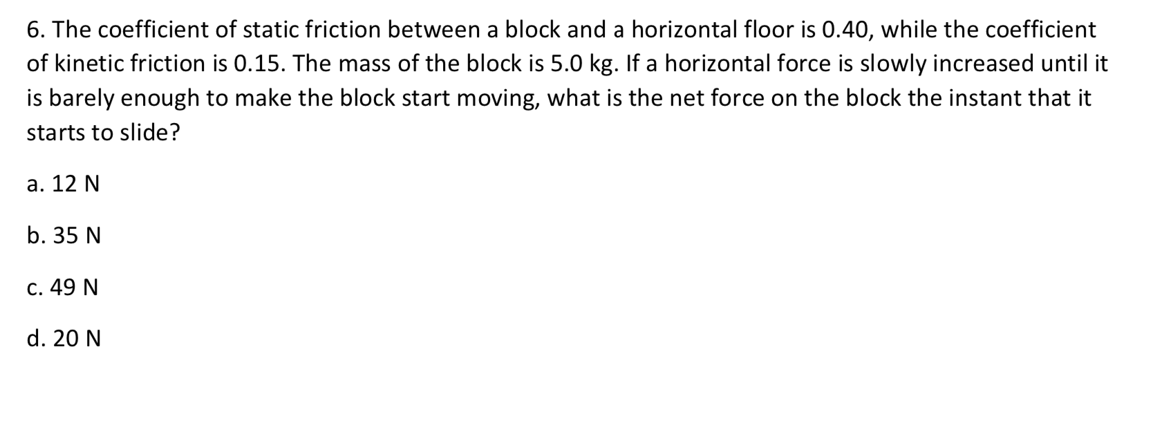 Solved 6. The coefficient of static friction between a block | Chegg.com