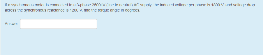 Solved If a synchronous motor is connected to a 3-phase | Chegg.com