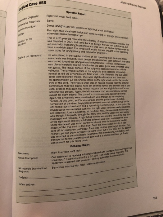 Solved Case 55 Operative Report Right true vocal cord
