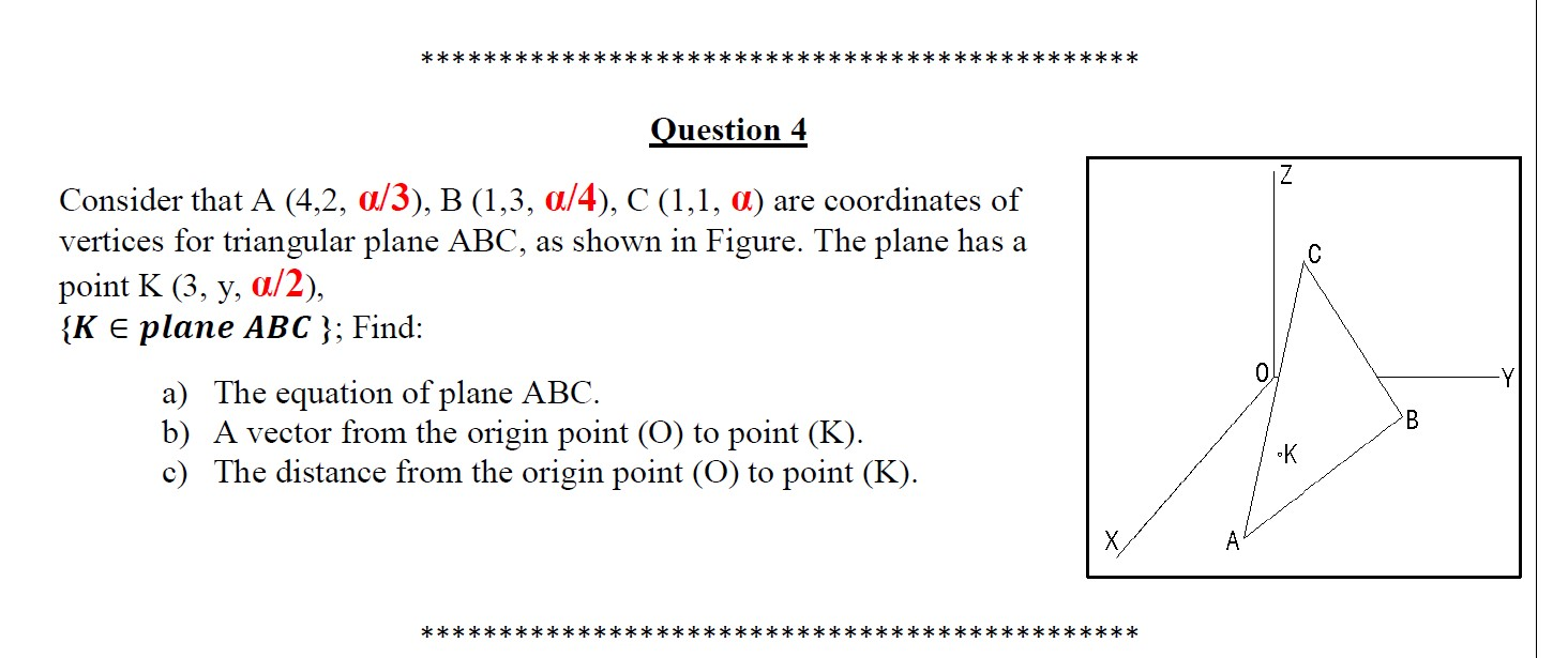 Solved Question 4 с Consider That A (4,2, A/3), B (1,3, | Chegg.com