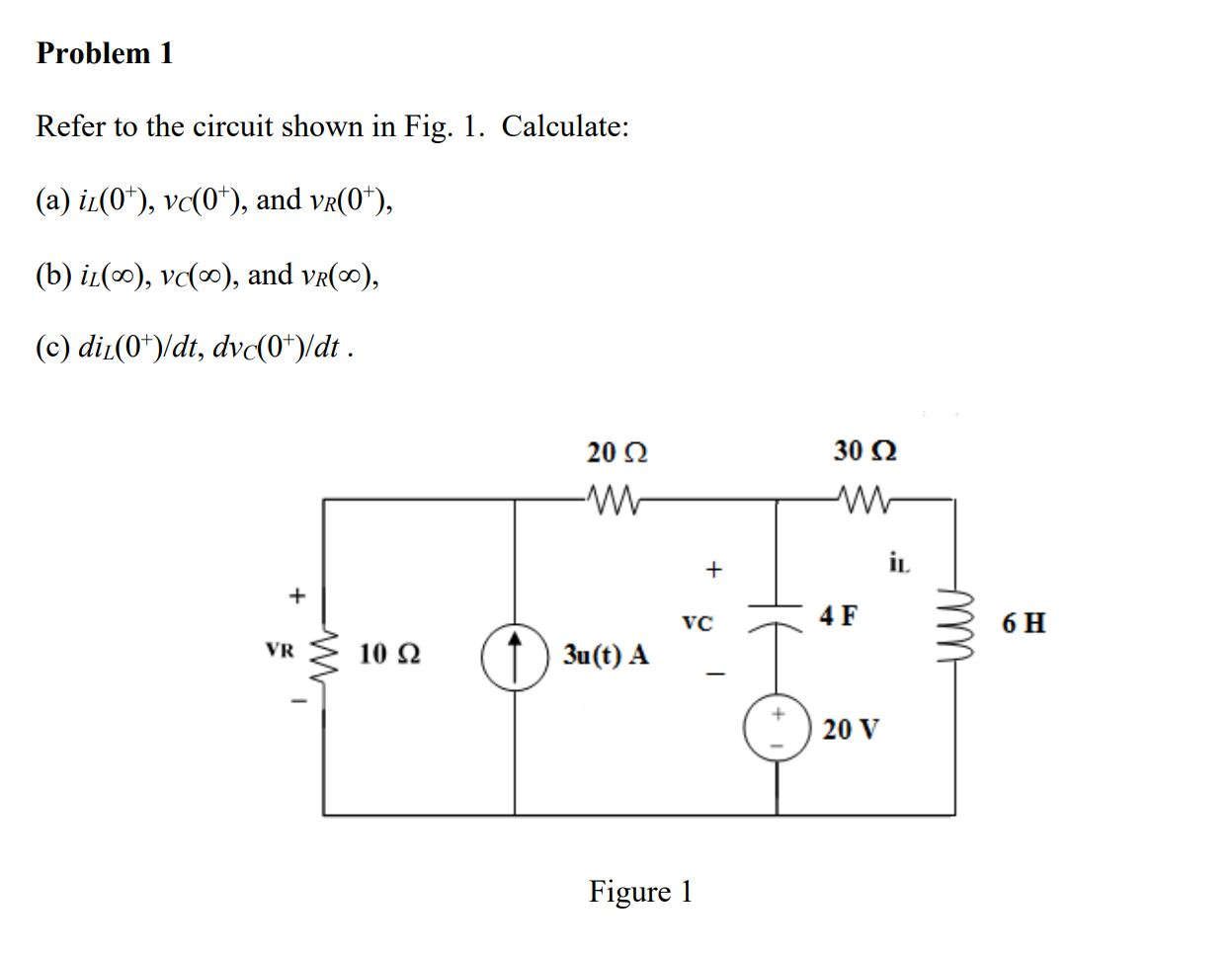 Solved Problem 1 Refer to the circuit shown in Fig. 1. | Chegg.com