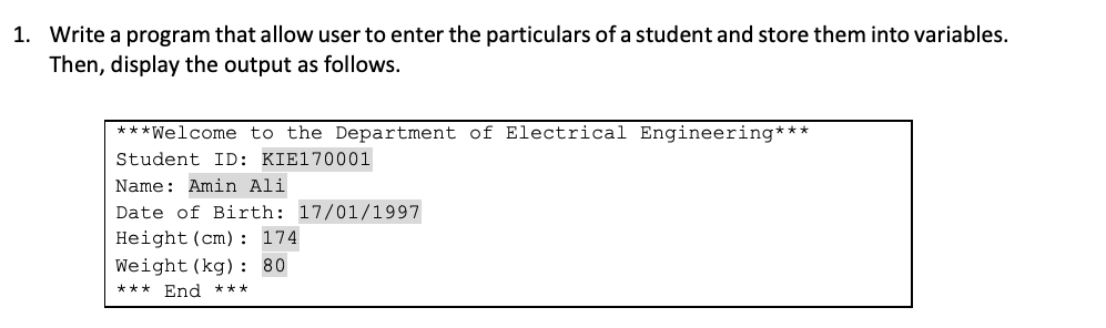 Solved 1. Write a program that allow user to enter the | Chegg.com