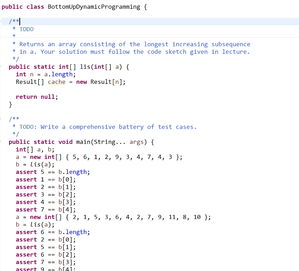 public class BottomUpDynamicProgramming { TODO * | Chegg.com