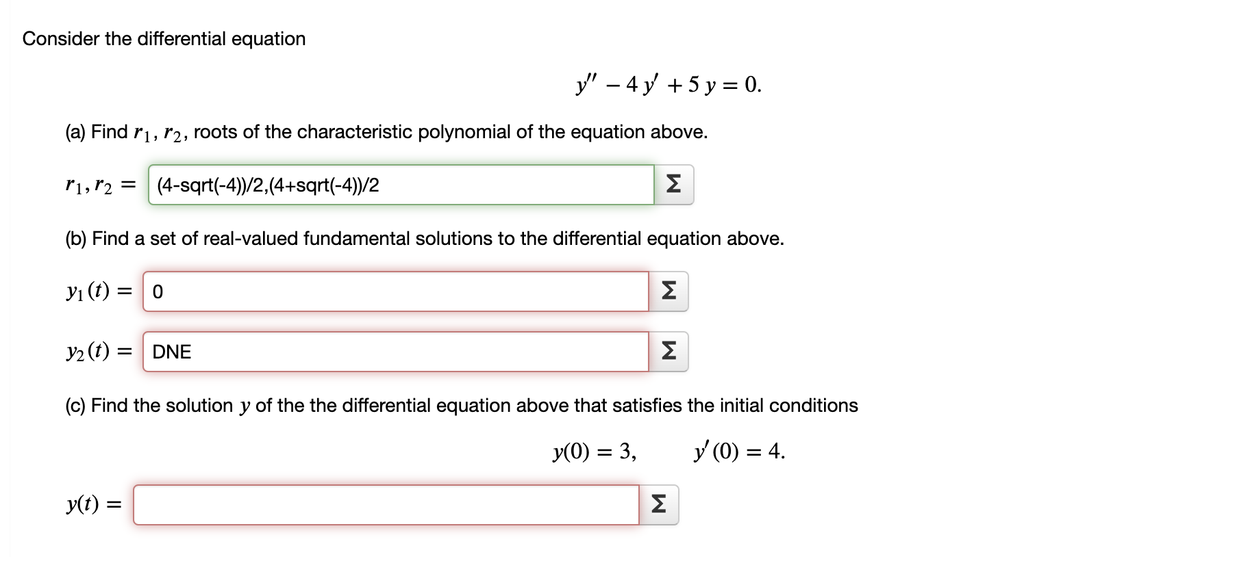 Solved Consider the differential equation y' - 4y + 5 y = 0. | Chegg.com