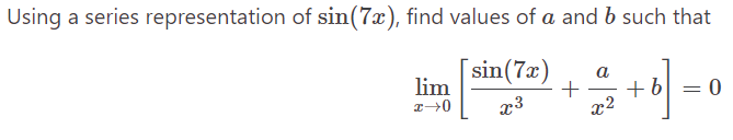 Solved Using a series representation of sin(7x), find values | Chegg.com