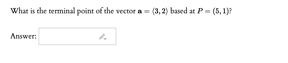 Solved What is the terminal point of the vector a = (3,2) | Chegg.com