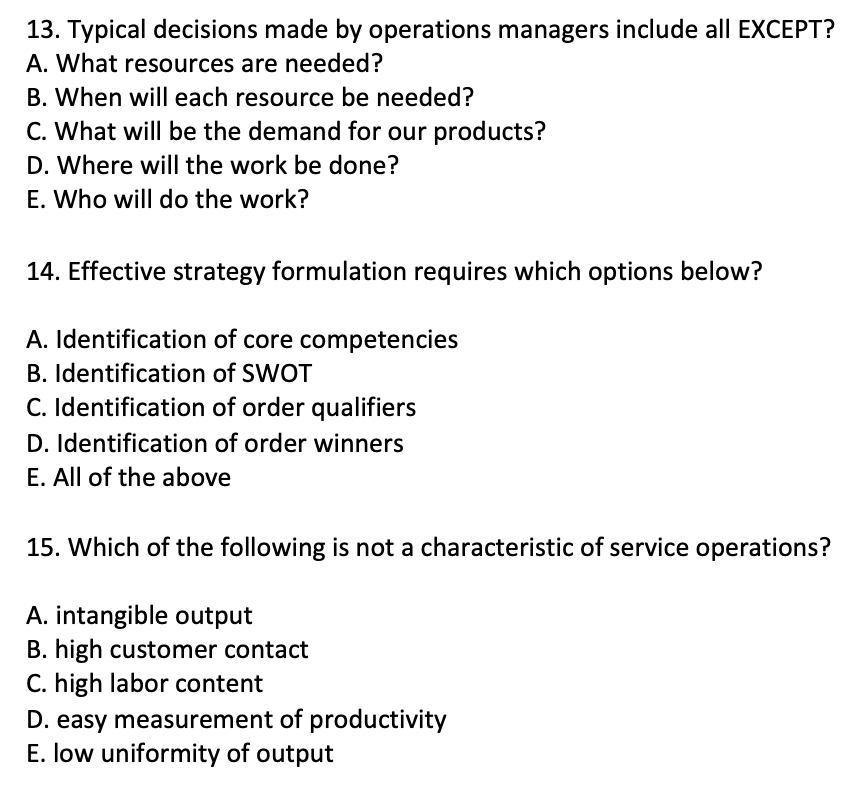 Solved 13. Typical Decisions Made By Operations Managers | Chegg.com