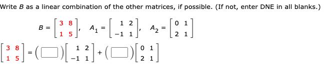 Solved Write B As A Linear Combination Of The Other | Chegg.com