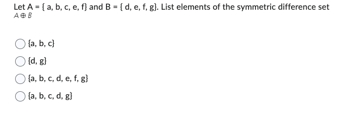 Solved Let A={a,b,c,e,f} And B={d,e,f,g}. List Elements Of | Chegg.com