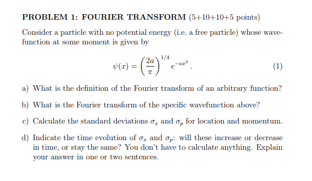 Problem 1 Fourier Transform 5 10 10 5 Points Co Chegg Com