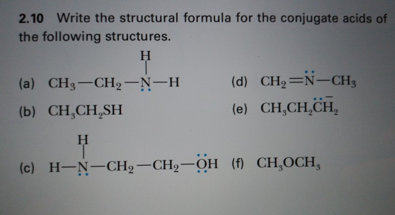Solved 2.10 Write the structural formula for the conjugate | Chegg.com