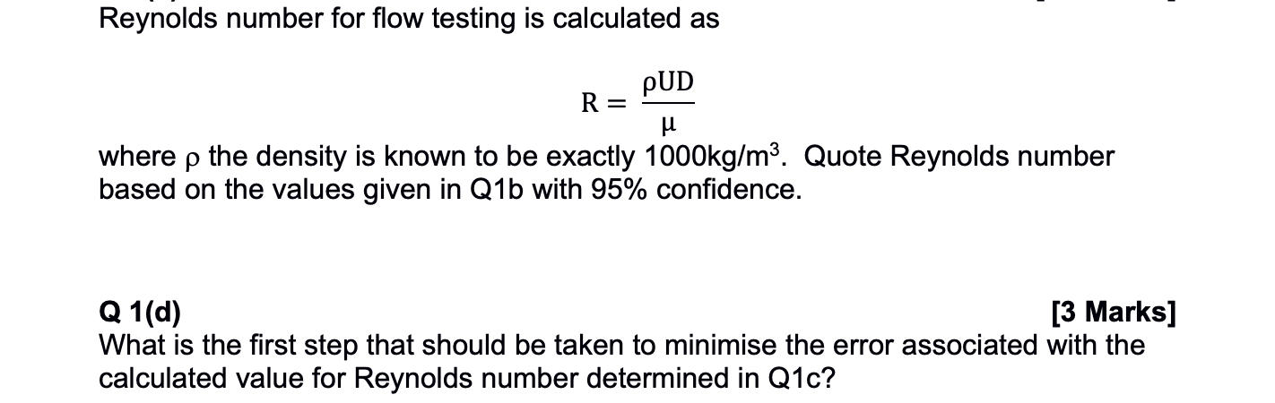 Solved Reynolds number for flow testing is calculated as | Chegg.com