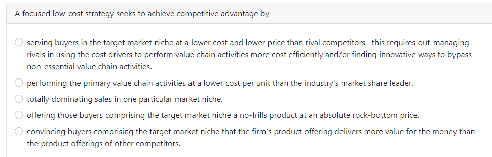 Solved A focused low-cost strategy seeks to achieve | Chegg.com