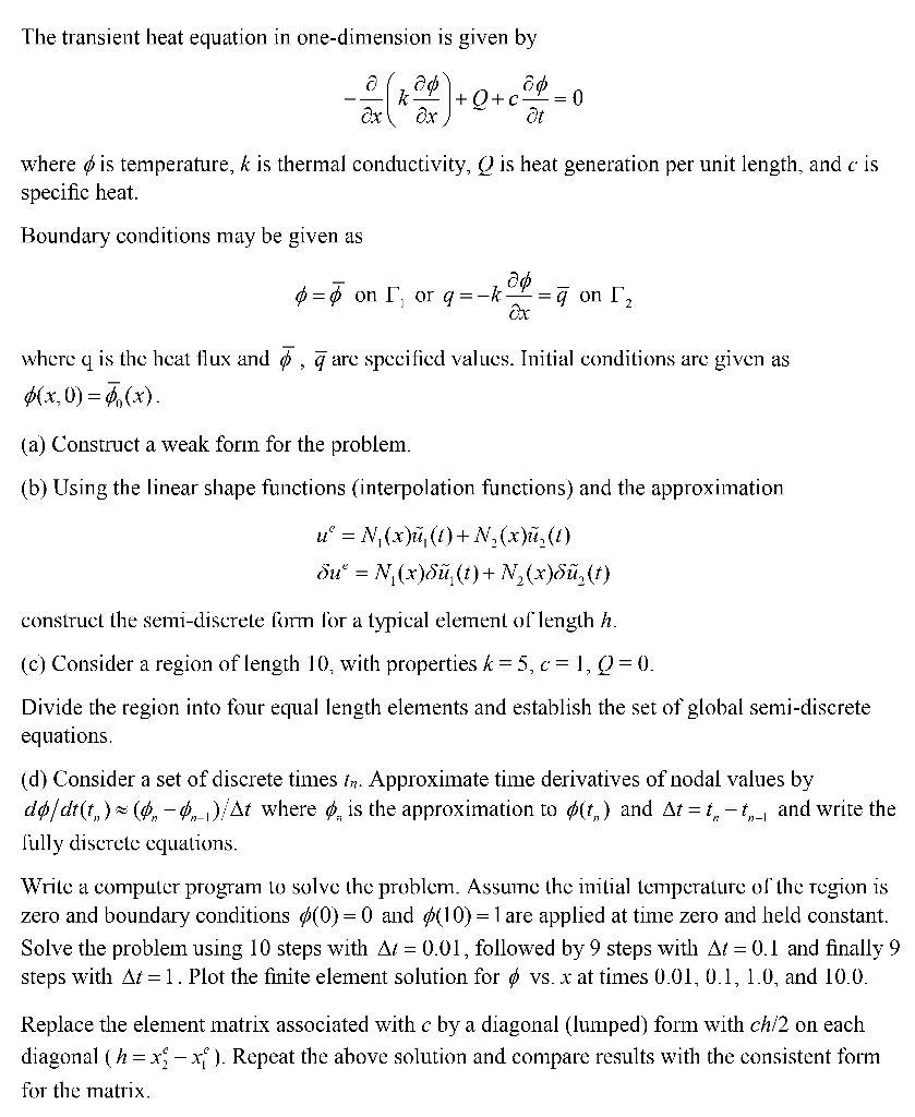 The transient heat equation in one-dimension is given | Chegg.com