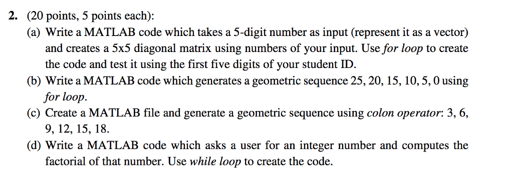 Solved 2. (20 points, 5 points each): (a) Write a MATLAB | Chegg.com