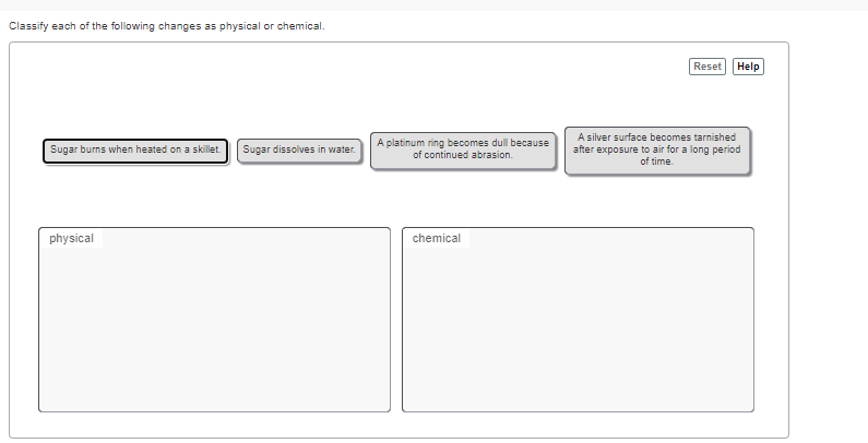 Solved Classify each of the following changes as physical or | Chegg.com