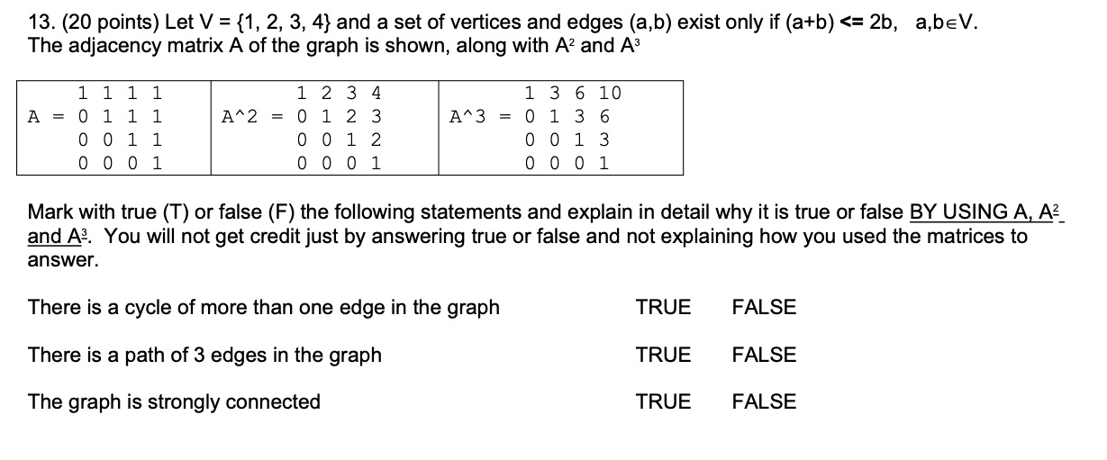 Solved 13. (20 points) Let V = {1, 2, 3, 4) and a set of | Chegg.com