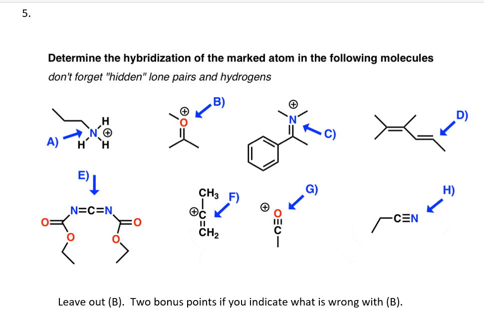 Solved 5 Determine The Hybridization Of The Marked Atom In Chegg Com