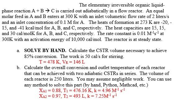 Solved The elementary irreversible organic liquid- phase | Chegg.com