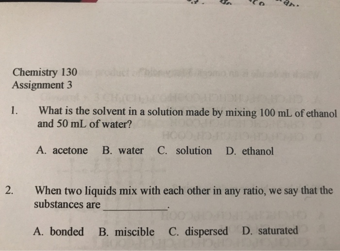 Solved Chemistry 130 Assignment 3 1. What is the solvent in