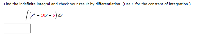 Solved ∫(x3−10x−5)dx | Chegg.com
